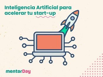 Impulsa tu startup con IA: 12 estrategias clave para el éxito